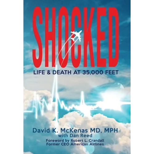 Shocked: Life and Death at 35,000 Feet - Hardcover