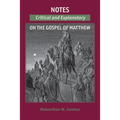 Notes on the Gospels: Critical and Explanatory on Matthew
