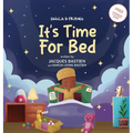 Dahlia & Friends: It's Time For Bed: A Kid's Story About Bedtime Routines