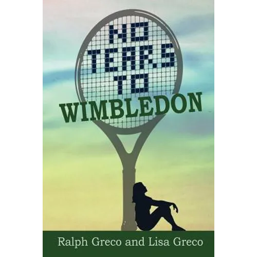 No Tears To Wimbledon