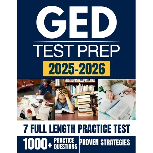 GED Test Prep 2025-2026: A Complete Study Companion to Help You Achieve Your Educational Goals