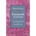 The Fourteenth Amendment: From Political Principle to Judicial Doctrine