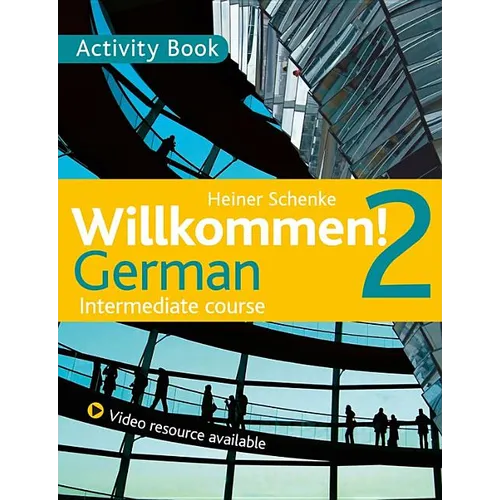 Willkommen! 2 German Intermediate Course: Activity Book - Paperback