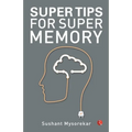 Super Tips for Super Memory
