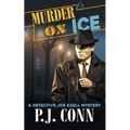 Murder On Ice (A Detective Joe Ezell Mystery, Book 3)
