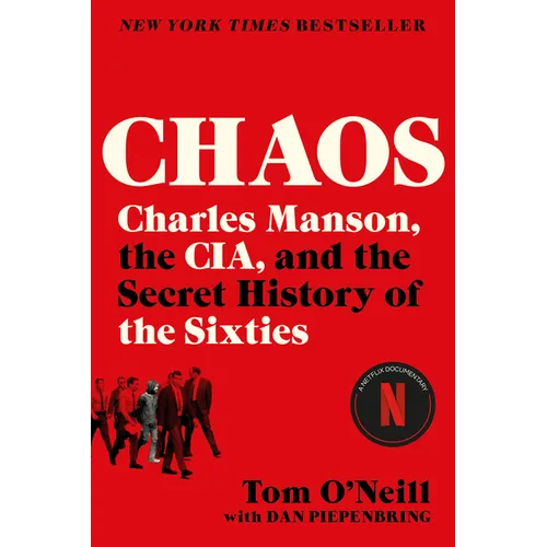 Chaos: Charles Manson, the Cia, and the Secret History of the Sixties