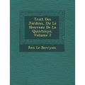 Trait Des Jardins, Ou Le Nouveau de La Quintinye, Volume 2