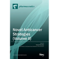 Novel Anticancer Strategies (Volume II)