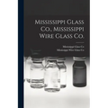 Mississippi Glass Co., Mississippi Wire Glass Co.