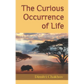 The Curious Occurrence of Life: How Genetic Code Proves God
