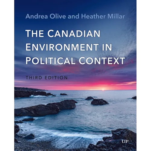The Canadian Environment in Political Context, Third Edition