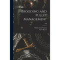 Brooding and Pullet Management; E28