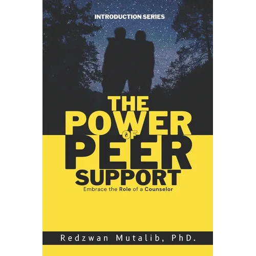 The Power of Peer Support: Embrace the Role of a Counselor