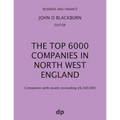 The Top 6000 Companies in North West England: Companies with assets exceeding £6,500,000