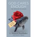 God Cares Enough: The Message of Jonah