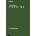 Letzte Versuche
