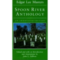 Spoon River Anthology: An Annotated Edition