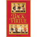 Back to Virtue: Traditional Moral Wisdom for Modern Moral Confusion