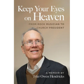 Keep Your Eyes On Heaven