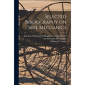 Selected Bibliography on Soil Mechanics