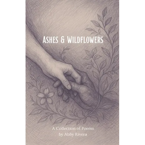 Ashes & Wildflowers