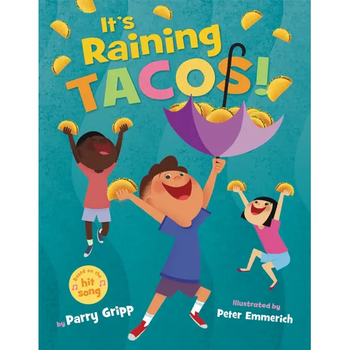 It's Raining Tacos!
