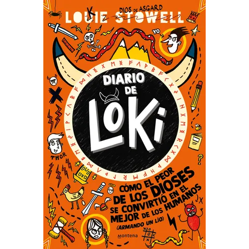 Diario de Loki 1: Cómo El Peor de Los Dioses Se Convirtio En El Mejor de Los Humanos / Loki: A Bad God's Guide to Being Good