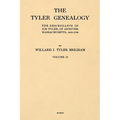 The Tyler Genealogy Volume II: The Descendants of Job Tyler, of Andover, Massachusetts, 1619-1700