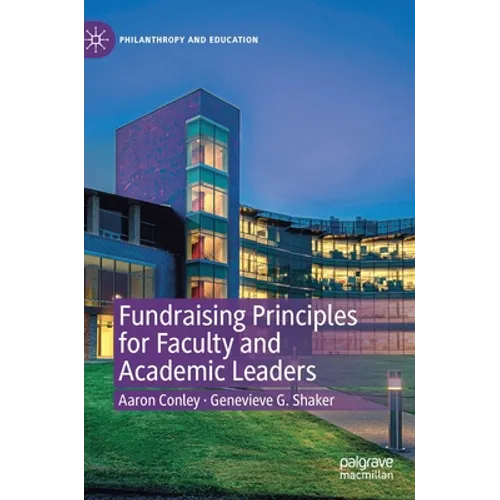 Fundraising Principles for Faculty and Academic Leaders