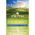 Faith in the Fairway: Inspiring Devotions from Pro Golfers
