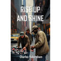 Rise Up and Shine