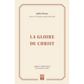 La Gloire de Christ (the Glory of Christ)