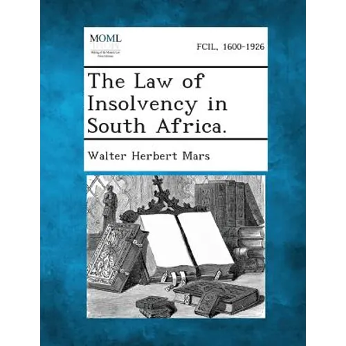The Law of Insolvency in South Africa.