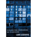 Nobody Cares Who You Are: Book I: The Life & Times of Aceman, A Widespread Panic Roadie