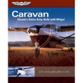 Caravan: Cessna's Swiss Army Knife with Wings!