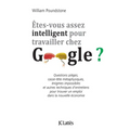 Êtes-vous assez intelligent pour travailler chez Google ?