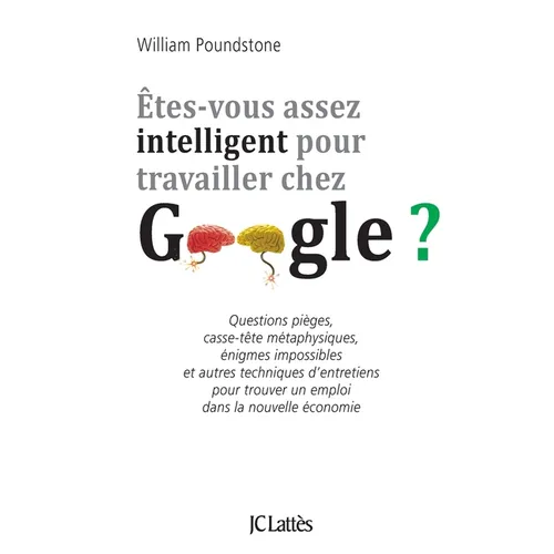 Êtes-vous assez intelligent pour travailler chez Google ?