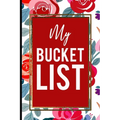 My Bucket List: Red Roses Pink Gold Frame Gift For Mother, Sister and Friends