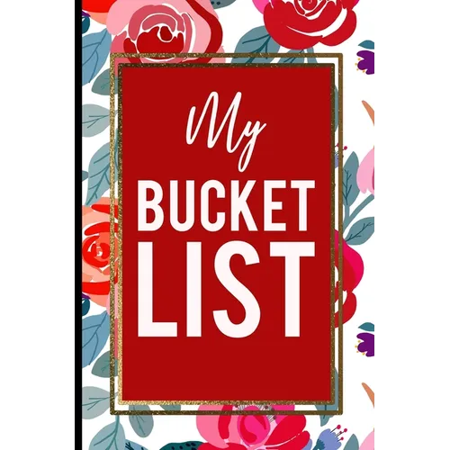 My Bucket List: Red Roses Pink Gold Frame Gift For Mother, Sister and Friends