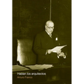 Hablan los arquitectos