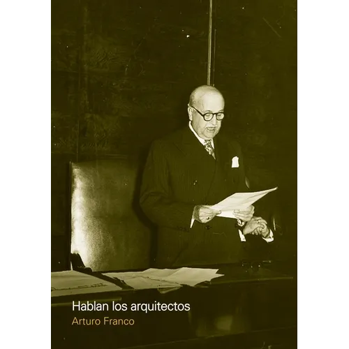 Hablan los arquitectos