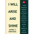 Prophetic Declaration and Breakthrough Prayers For 2020: I Will Arise and Shine