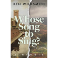 Whose Song to Sing: A Memoir