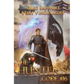 The Hunter's Code: Book 16: A Portal Progression Fantasy Series