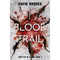 Blood Trail: Written In Stone Book 2