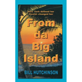 From da Big Island