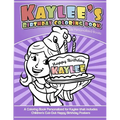 Kaylee's Birthday Coloring Book Kids Personalized Books: A Coloring Book Personalized for Kaylee that includes Children's Cut Out Happy Birthday Poste