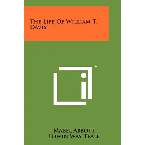 The Life Of William T. Davis