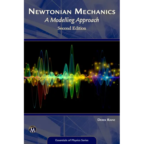 Newtonian Mechanics: A Modelling Approach