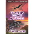 Prayers, Peace, and Praise: Prayer Guidance Through Poetry